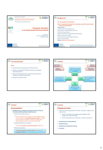 IVY Project partners:  Interpreter Education  University of Surrey (co-ordinator, UK) in an