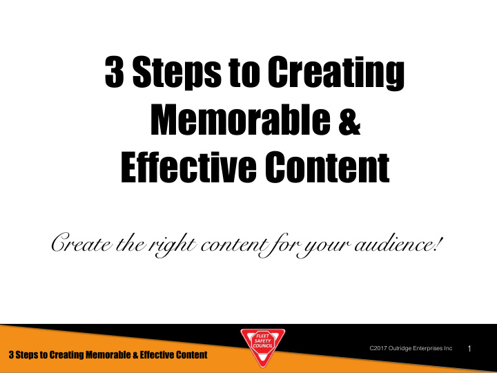 3 steps to creating memorable effective content