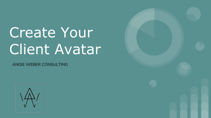 create your client avatar