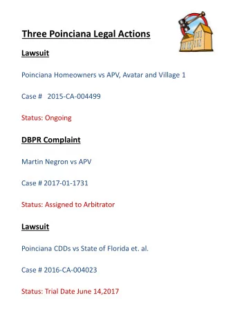 Three Poinciana Legal Actions  Lawsuit  Poinciana Homeowners vs APV, Avatar and Village 1  Case #