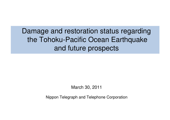 damage and restoration status regarding the tohoku