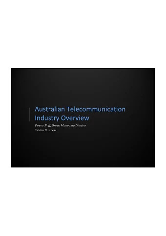 Australian Telecommunication  Australian Telecommunication  Industry Overview  Industry Overview