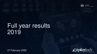 Full year results  2019  27 February 2020  AGENDA  Financial review and  Group overview  Highlights
