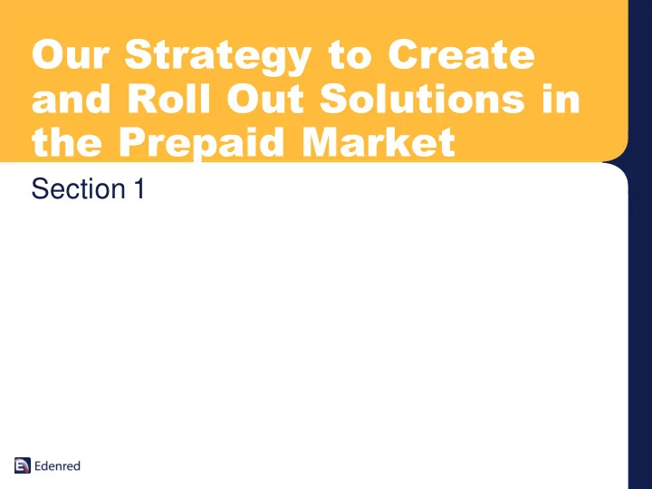 our strategy to create and roll out solutions in the