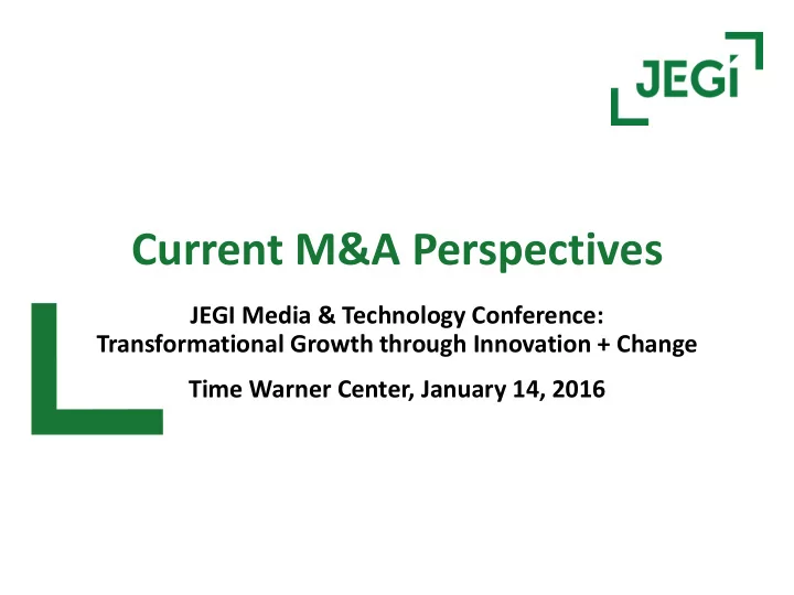 current m a perspectives