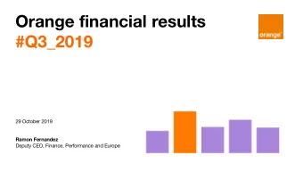Orange financial results  #Q3_2019  29 October 2019  Ramon Fernandez  Deputy CEO, Finance,