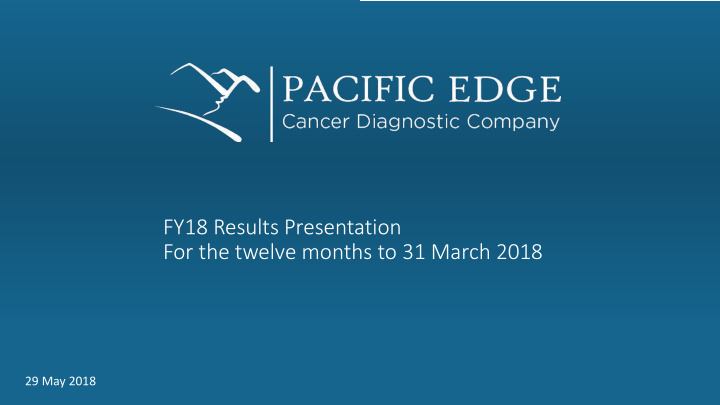 fy18 results presentation for the twelve months to 31