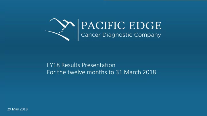 fy18 results presentation for the twelve months to 31