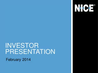 PRESENTATION February 2014  Forward Looking Statements Disclaimer  This presentation contains