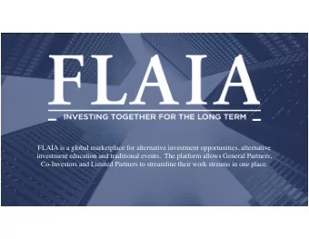 FLAIA is a global marketplace for alternative investment opportunities, alternative  investment