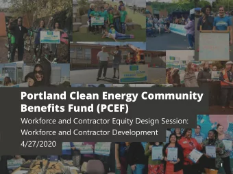 Portland Clean Energy Community  Benefits Fund (PCEF)  Workforce and Contractor Equity Design