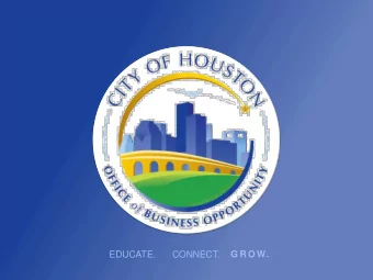 EDUCATE. CONNECT.  G R O W.  MWSBE Compliance on Construction Contracts  Presented by: E D U C A T