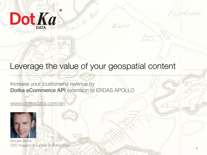 leverage the value of your geospatial content