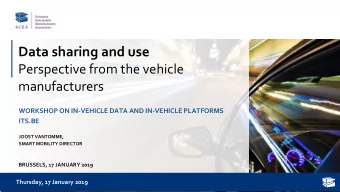 Data sharing and use  Perspective from the vehicle  manufacturers  WORKSHOP ON IN-VEHICLE DATA AND