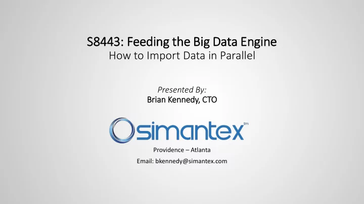 s8443 feeding th the big ig data engine