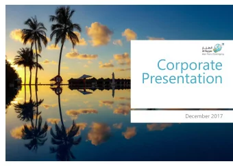 Corporate  Presentation  December 2017  Contents  Overview: A leading travel &amp; tourism company