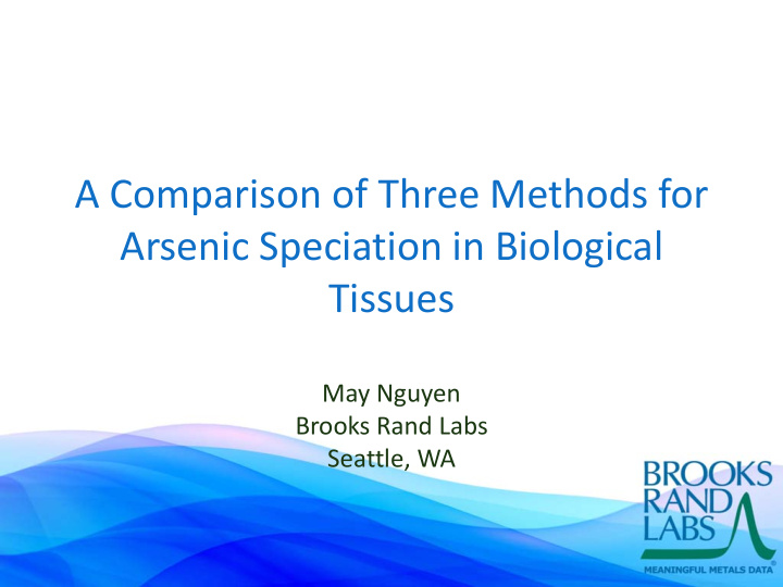 a comparison of three methods for arsenic speciation in