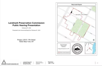 Landmark Preservation Commission  Public Hearing Presentation February 20 th , 2018 Presented to
