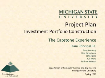 Project Plan  Investment Portfolio Construction  The Capstone Experience  Team Principal IPC  Sean