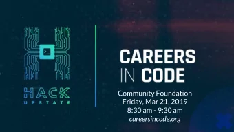 Community Foundation  Friday, Mar 21, 2019  8:30 am - 9:30 am  careersincode.org  Follow along at