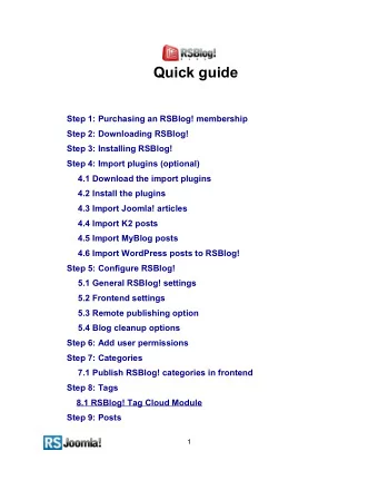 Quick guide  Step 1: Purchasing an RSBlog! membership  Step 2: Downloading RSBlog!  Step 3: