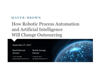 How Robotic Process Automation  and Artificial Intelligence  Will Change Outsourcing  September 27,