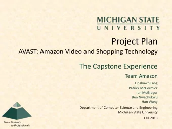 Project Plan  AVAST: Amazon Video and Shopping Technology  The Capstone Experience  Team Amazon