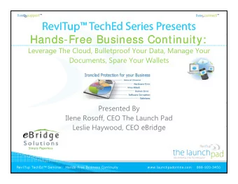 RevITup TechEd Series Presents  RevITup TechEd Series Presents  Hands  Hands-  -Free Business