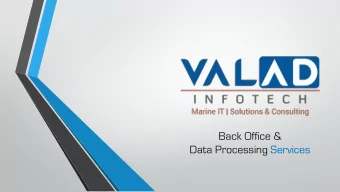 Back Office &amp;  Data Processing Services  About us Valad Infotech Solutions is privately owned