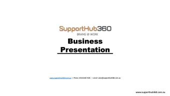 Presentation  www.supporthub360.com.au |  Phone +618 6166 7626   |  email