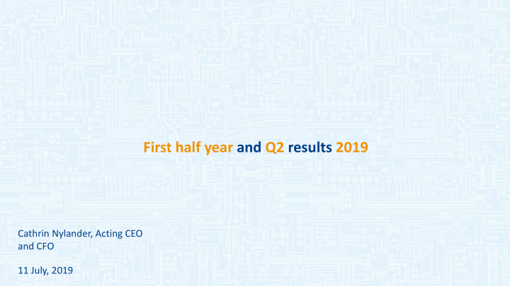 first half year and q2 results 2019
