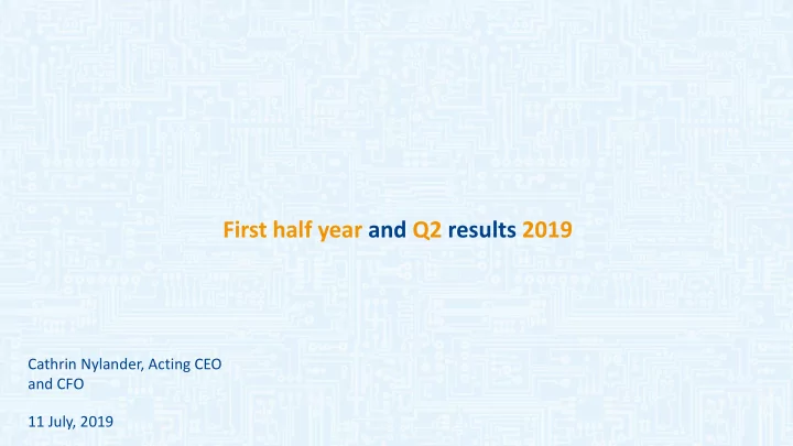 first half year and q2 results 2019