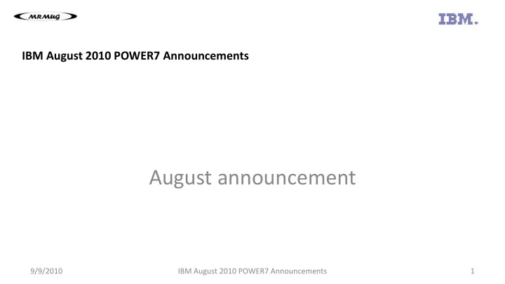 august announcement