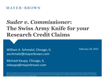 Suder v. Commissioner :  The Swiss Army Knife for your  Research Credit Claims  February 19, 2015