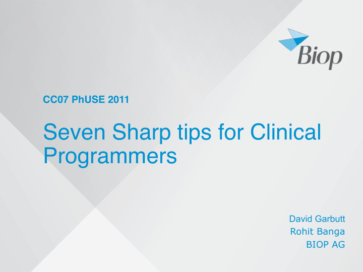 seven sharp tips for clinical programmers