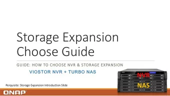 Storage Expansion  Choose Guide  GUIDE: HOW TO CHOOSE NVR &amp; STORAGE EXPANSION  VIOSTOR NVR +