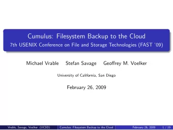 Cumulus: Filesystem Backup to the Cloud  7th USENIX Conference on File and Storage Technologies