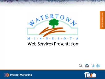 Web Services Presentation  Site Management Console (SMC)  Google Analytics  WordPress Blog Platform