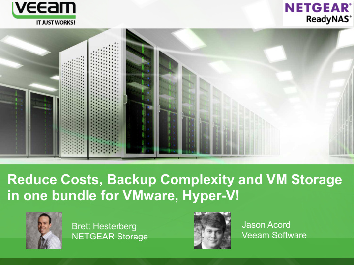 reduce costs backup complexity and vm storage in one
