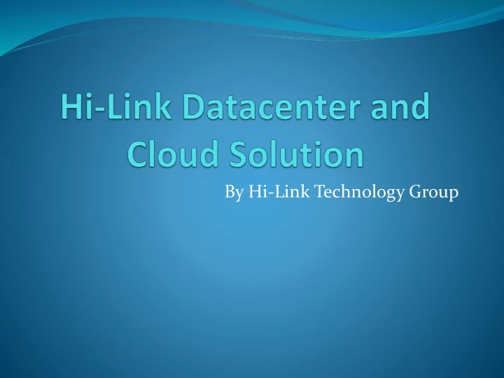 by hi link technology group data center locations data