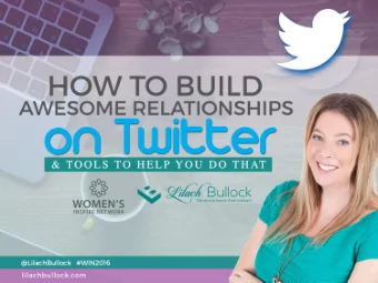 lilachbullock.com  lilachbullock.com  Building relationships  on Twitter means:  increased brand