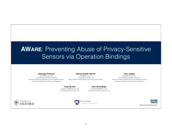 AW ARE : Preventing Abuse of Privacy-Sensitive  Sensors via Operation Bindings  Giuseppe Petracca