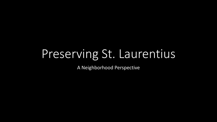 preserving st laurentius