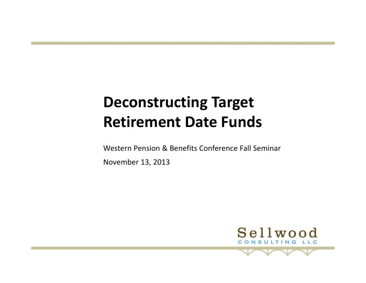 deconstructing target retirement date funds