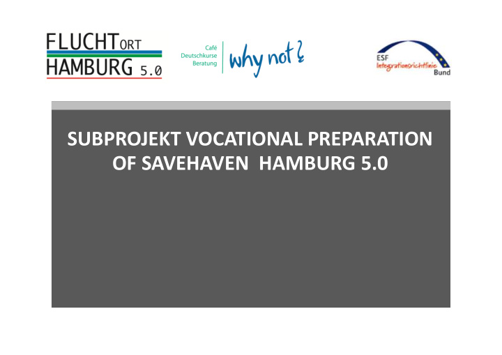 subprojekt vocational preparation of savehaven hamburg 5 0