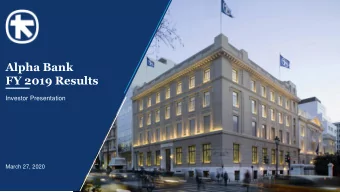 Alpha Bank  FY 2019 Results  Investor Presentation  March 27, 2020  Disclaimer  Systemic bank