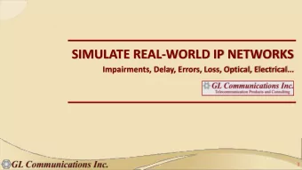 SIMULATE REAL-WORLD IP NETWORKS Impairments, Delay, Errors, Loss, Optical, Electrical   1