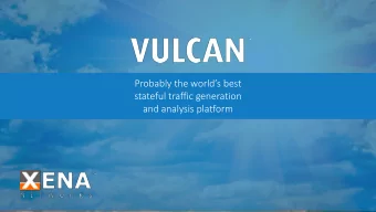 Probably the worlds best  stateful traffic generation  and analysis platform  2  1  2  4  5  3