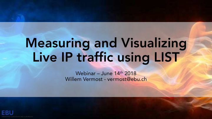 measuring and visualizing live ip traffic using list