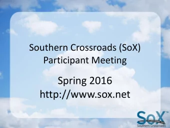 Spring 2016  http://www.sox.net  Agenda - Thursday  Logistics  Introductions  Agenda Bash